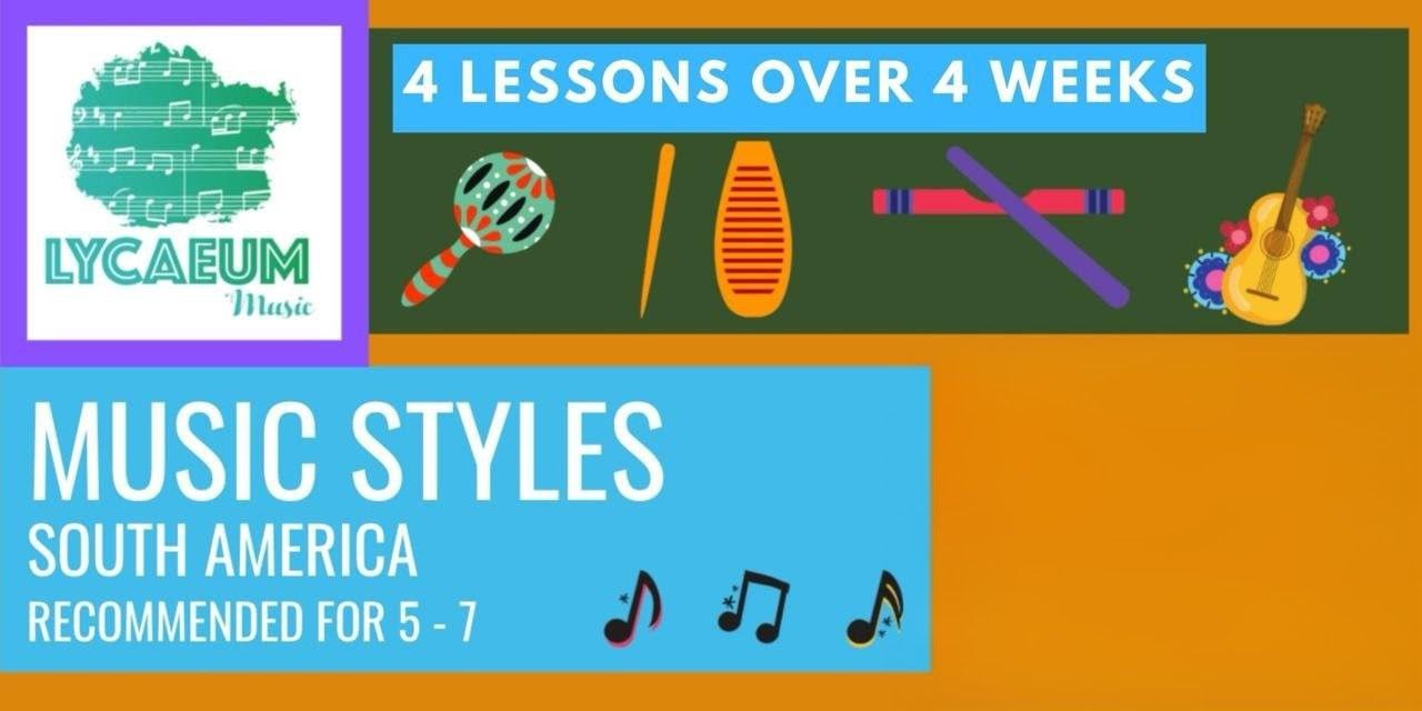 music styles: south america (5 - 7yo) - pick your weekly time slot